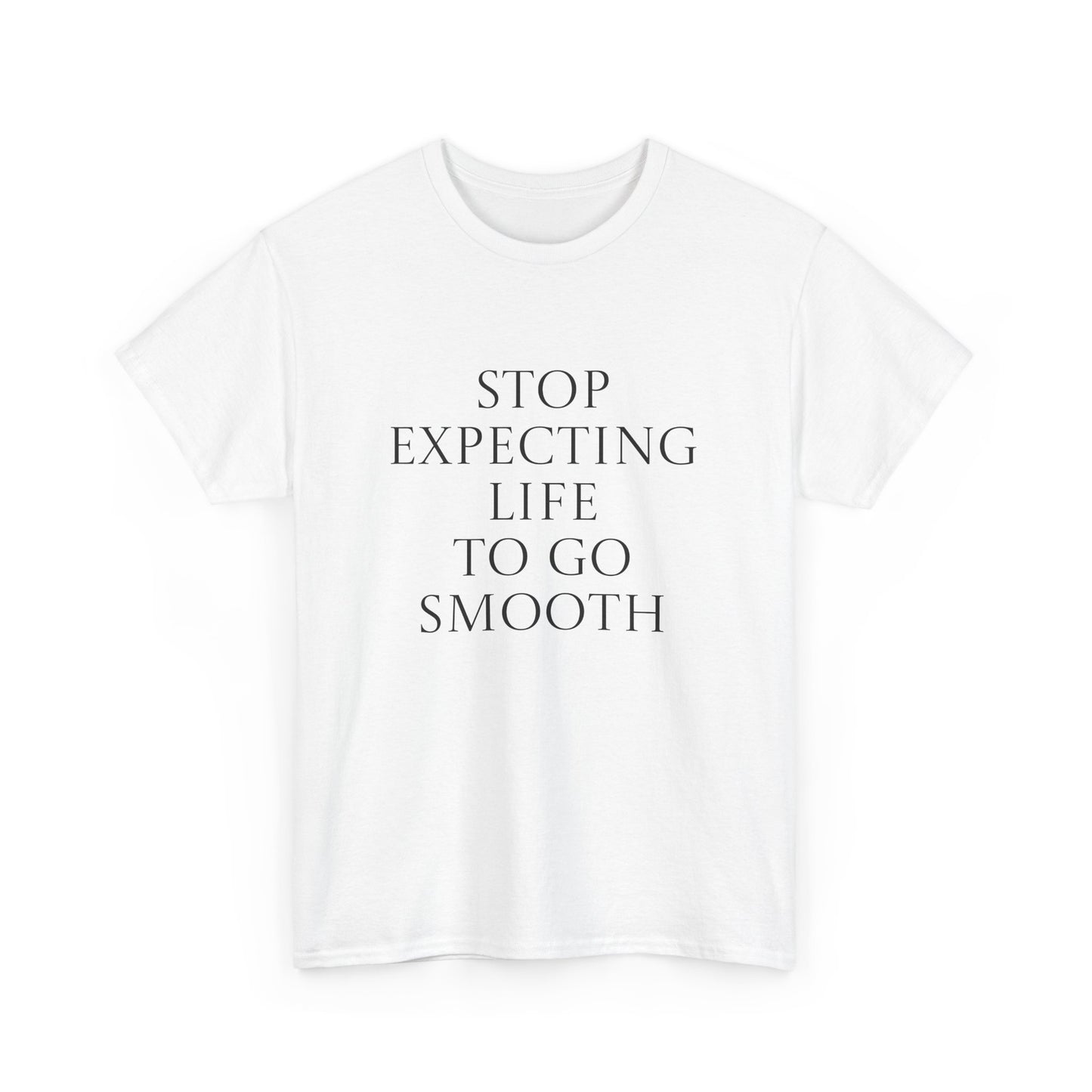 Inspirational Unisex Heavy Cotton Tee - "Stop Expecting Life to Go Smooth"